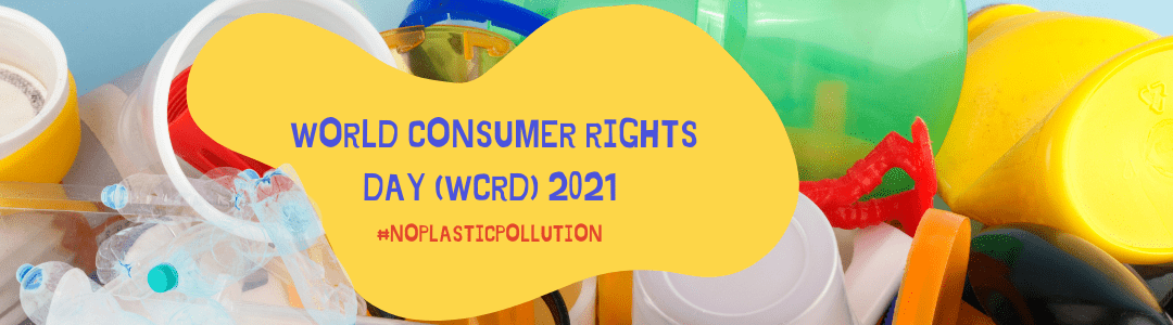 World Consumer Rights Day 2021
